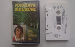 NAURAVA KULKURI ( Vesku, Irwin ym. ) c-kasetti