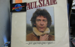 PAUL SLADE - JUST ANOTHER LONELY NIGHT EX/EX LP