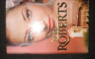 Nora Roberts : Unelmien aika v.2010 kirja