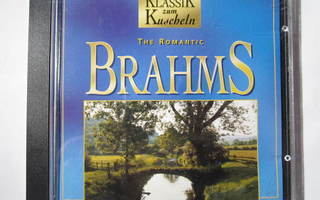 Klassik zum Kuscheln : Brahms the Romantic - CD