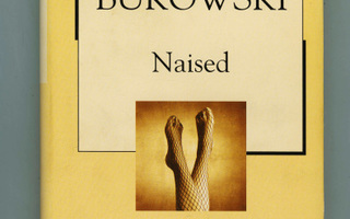 NAISED (XX sajandi romaan, #38) Charles Bukowski SKP UUSI