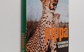 Joy Adamson : Pippa savannien kaunotar