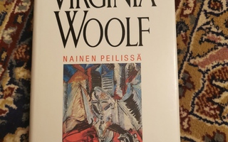 Virginia Woolf Nainen peilissä
