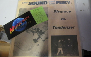 DISGRACE / TENDERIZER - SOUND AND THE FURY 7'' M-/M-