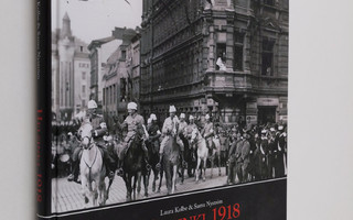 Laura Kolbe : Helsinki 1918 : pääkaupunki ja sota