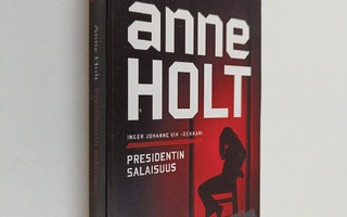 Anne Holt : Presidentin salaisuus