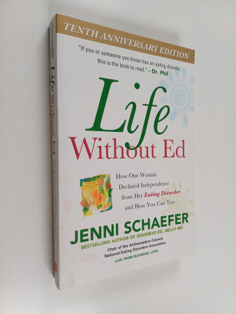 Jenni Schaefer : Life Without Ed - How One Woman Declared... - Huuto.net