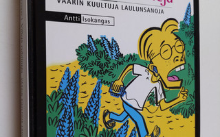 Antti Isokangas : Villejä rubiineja : väärin kuultuja lau...