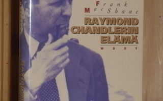 MacShane Frank: Raymond Chandlerin elämä. 1p.