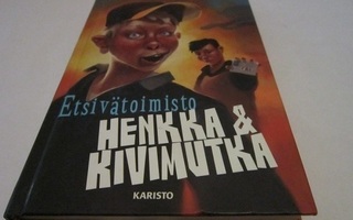 Kalle Veirto ETSIVÄTOIMISTO HENKKA & KIVIMUTKA