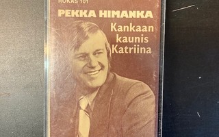 Pekka Himanka - Kankaan kaunis Katriina C-kasetti