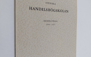 Svenska handelshögskolan årsberättelse 1966-1967