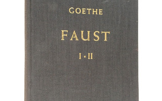 Johann Wolfgang Goethe : Faust 1-2