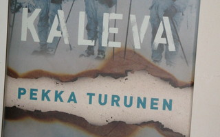 Pekka Turunen : OPERAATIO KALEVA  Päämajan kaukopartioiden
