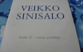 Veikko Sinisalo: Suomi 50 - runoja ja lauluja - 2 Lp
