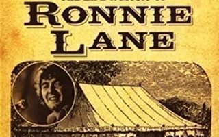 Ronnie Lane: The Passing Show: The Life And Music Of Ronnie