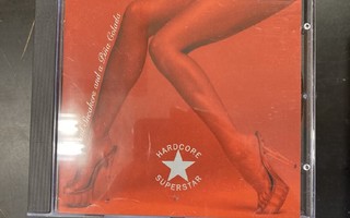 Hardcore Superstar - Bad Sneakers And Pina Colada CD
