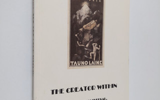 Tauno Laine : The Creator Within - A Theory of Universal,...