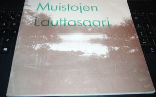Mustonen : Muistojen Lauttasaari ( 1 p. 1973 ) sis.postikulu