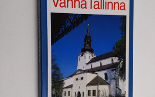 Raimo Pullat : Vanha Tallinna