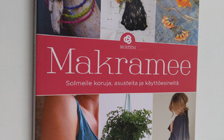 Kat Hartmann : Makramee : solmeile koruja, asusteita ja k...