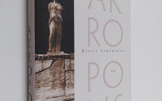 Kirsti Simonsuuri : Akropolis