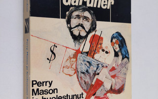 Erle Stanley Gardner : Perry Mason ja huolestunut holhooj...