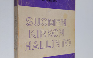 Erkki Kansanaho : Suomen kirkon hallinto