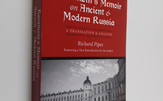 Richard Pipes : Karamzin's Memoir on Ancient and Modern R...
