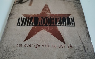 Nina Rochelle : Om Sverige Vill Ha Det Så   cd