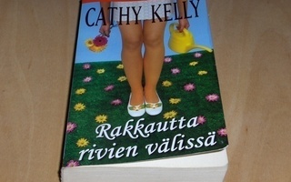 Cathy Kelly : RAKKAUTTA RIVIEN VÄLISSÄ