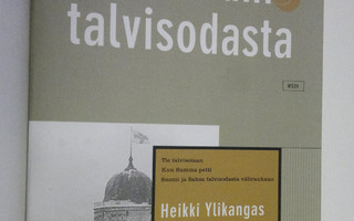 Heikki Ylikangas : Tulkintani talvisodasta