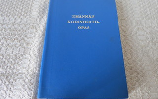 MARJATTA TURKKA: EMÄNNÄN KODINHOITO-OPAS v. 1965