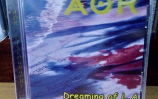 AOR - Dreaming Of L.A CD