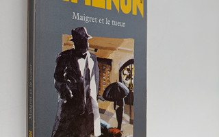 Georges Simenon : Maigret et le tueur