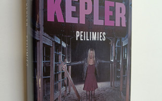 Lars Kepler : Peilimies : rikosromaani
