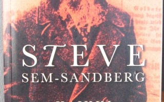 Steve Sem-Sandberg: Kaikki katoavainen on vertausta. 288 s.