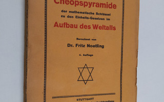 Fritz Noetling : Die kosmischen Zahlen der Cheopspyramide...