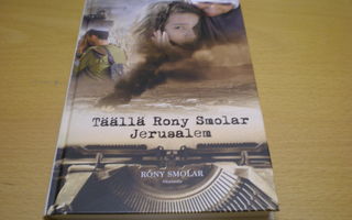 Rony Smolar: Täällä Rony Smolar Jerusalem