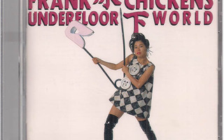 Frank Chickens - Underfloor World - CD