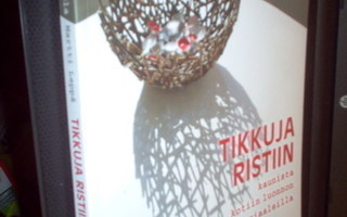 Vestola - Leppä: Tikkuja ristiin ( 2 p. 2013 ) Sis.postikulu