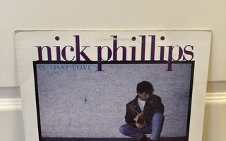 Nick Phillips – Is That Love 12"