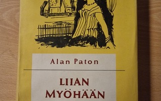 Alan Paton - Liian myöhään vesipääsky