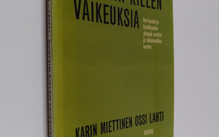 Karin Miettinen : Ruotsin kielen vaikeuksia : kertauskirj...