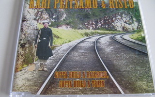 Kari Peitsamo & Risto  Gotta Build A Railroad CD sinkku UUSI