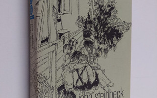 John Steinbeck : Ystävyyden talo ; Hyvien ihmisten juhla