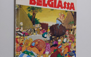 Rene Goscinny : Asterix Belgiassa