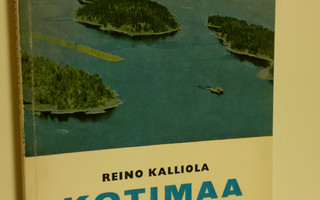Reino Kalliola : Kotimaa : Suomen maantieteen oppikirja