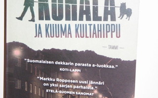 Markku Ropponen : KUHALA ja KUUMA KULTAHIPPU