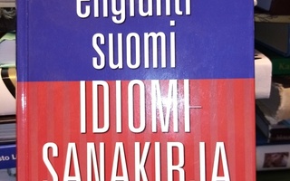 ENGLANTI -  SUOMI IDIOMISANAKIRJA (  SIS POSTIKULU)